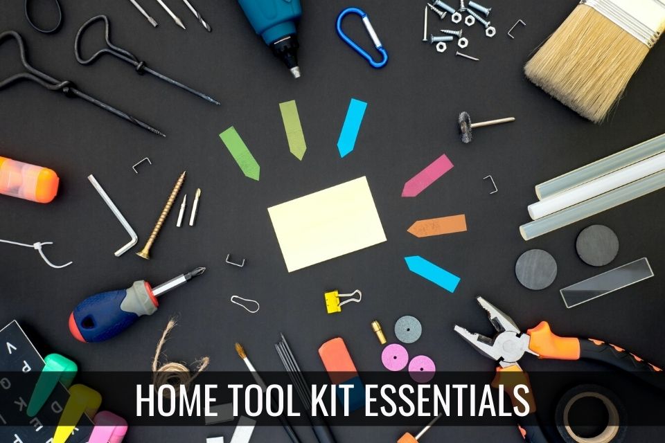 Essential Components of the Home Tool Kit