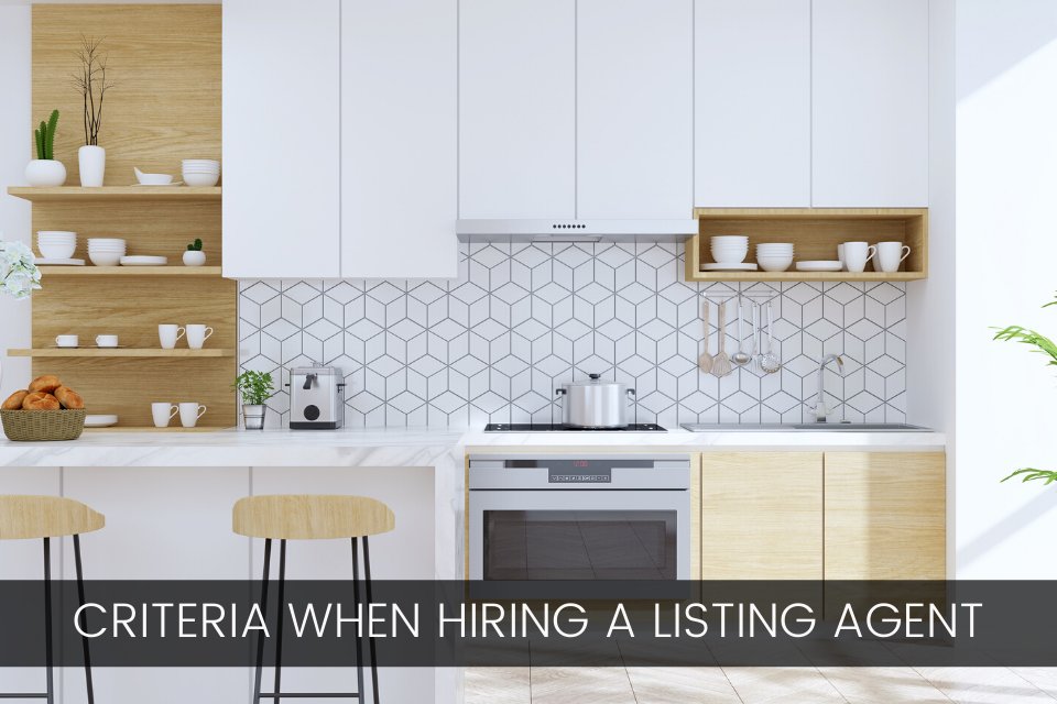 Additional Criteria When Hiring a Listing Agent