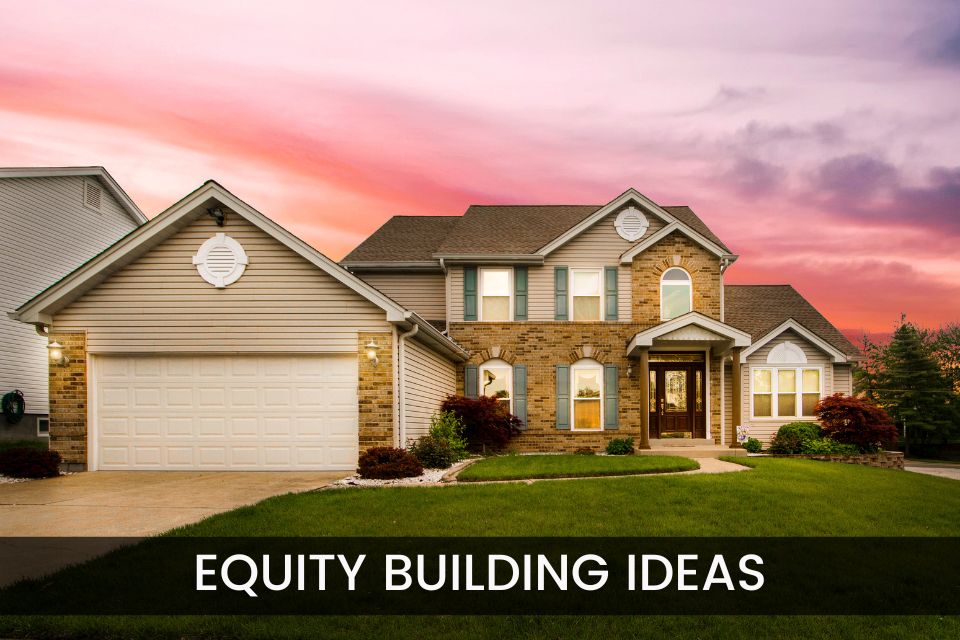 Equity Building Ideas