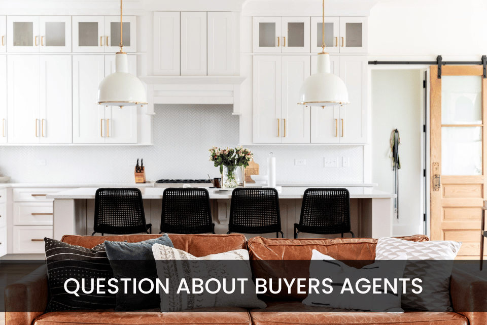 Questions About Buyer’s Agents