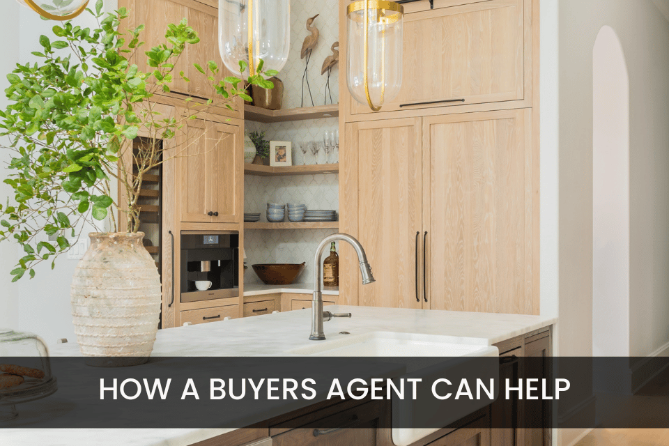 How a Buyer Agent Can Help