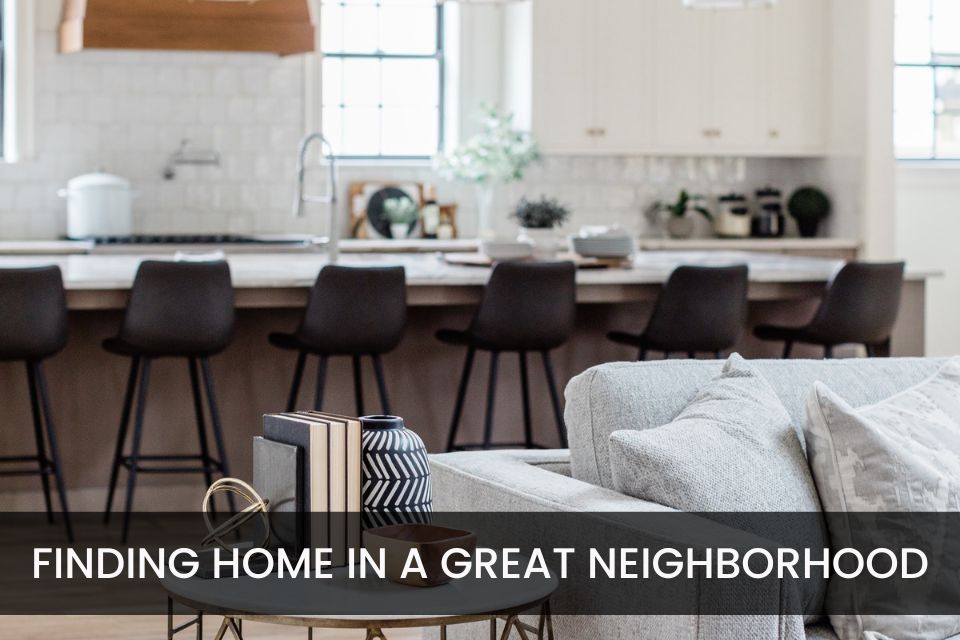 Finding an Affordable Home in a Great Neighborhood