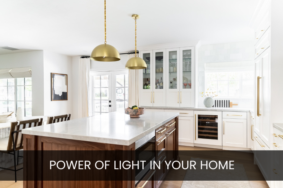 The Power of Light in Your Home
