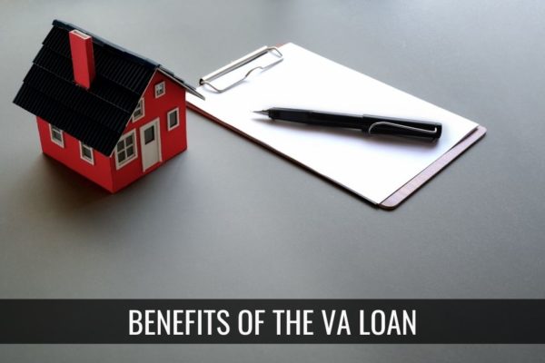 Benefits of a VA Loan
