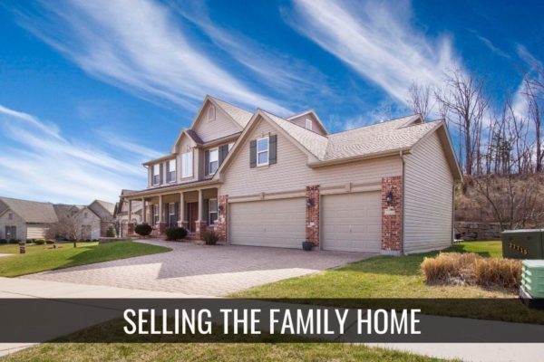 Selling the Family Home