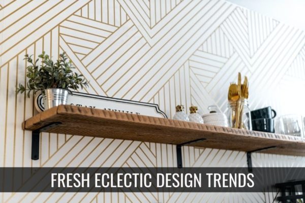 The Rise of Eclectic Design: Why “Perfectly Imperfect” Is Winning in Real Estate