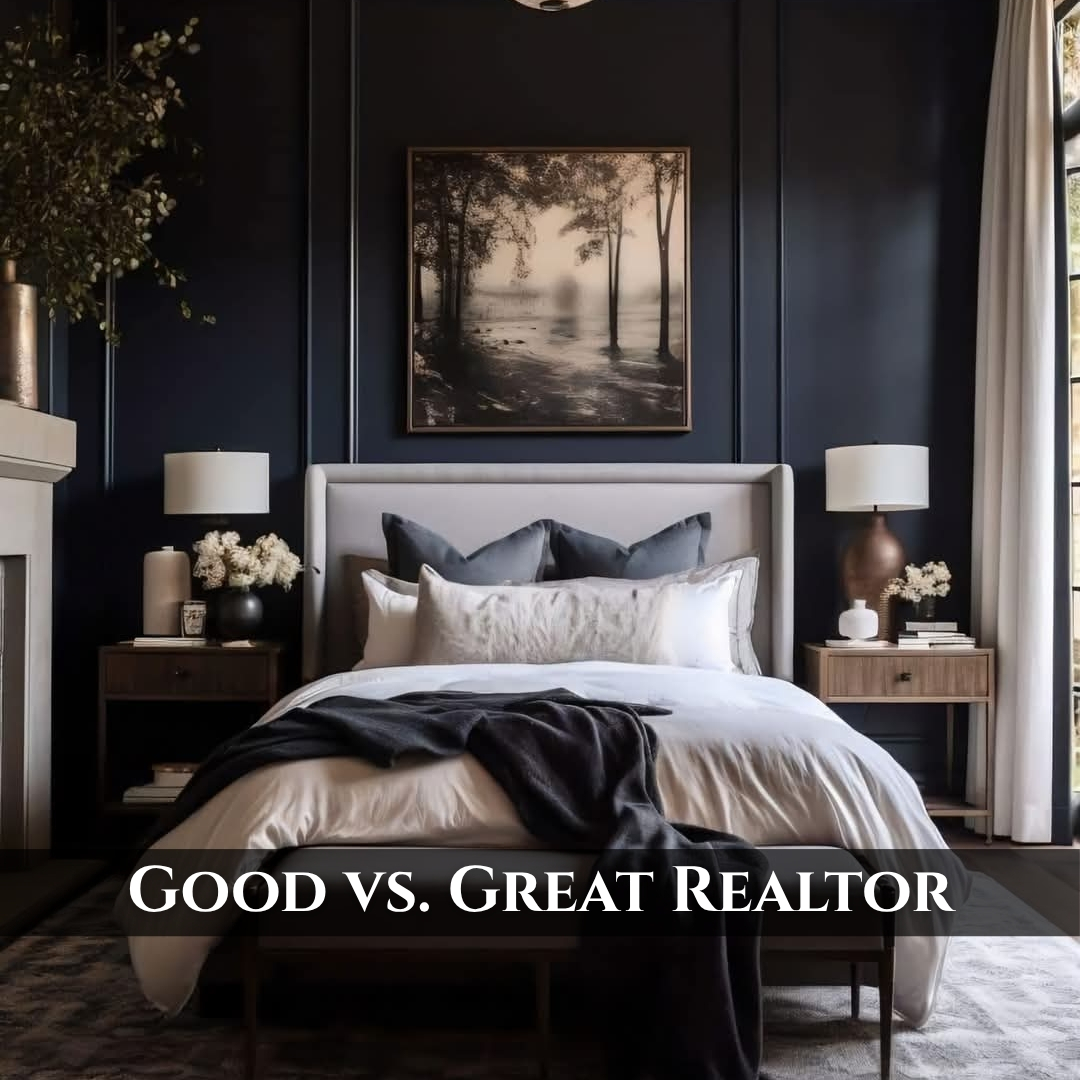 The Difference Between a Good Realtor and a Great One Might Surprise You