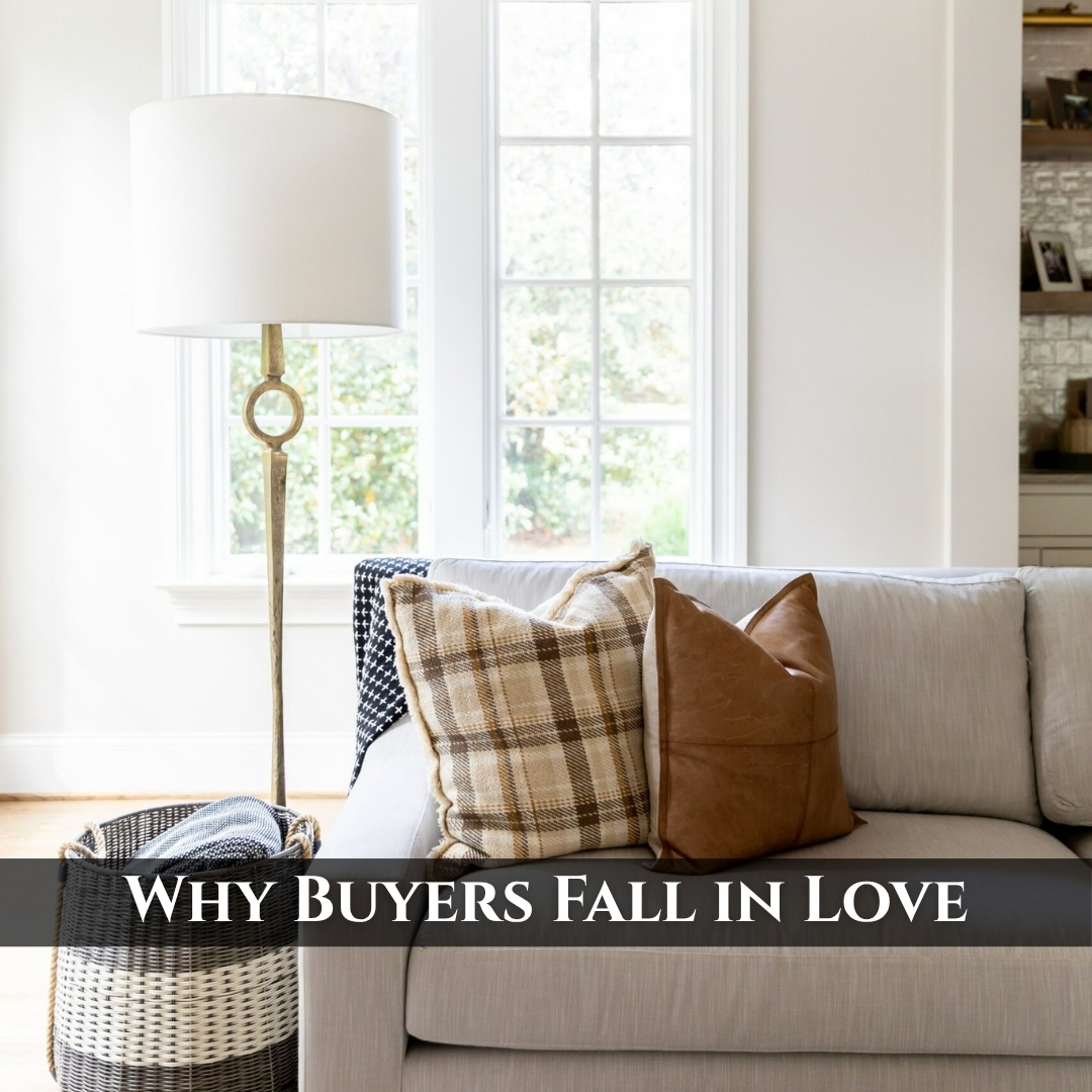 The Psychology Behind Why Buyers Fall in Love With Certain Homes
