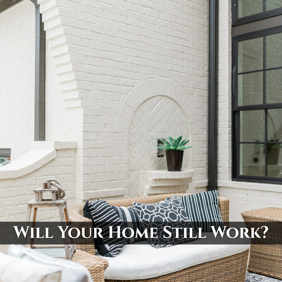 Could You Comfortably Live in Your Home 10 or 20 Years From Now?